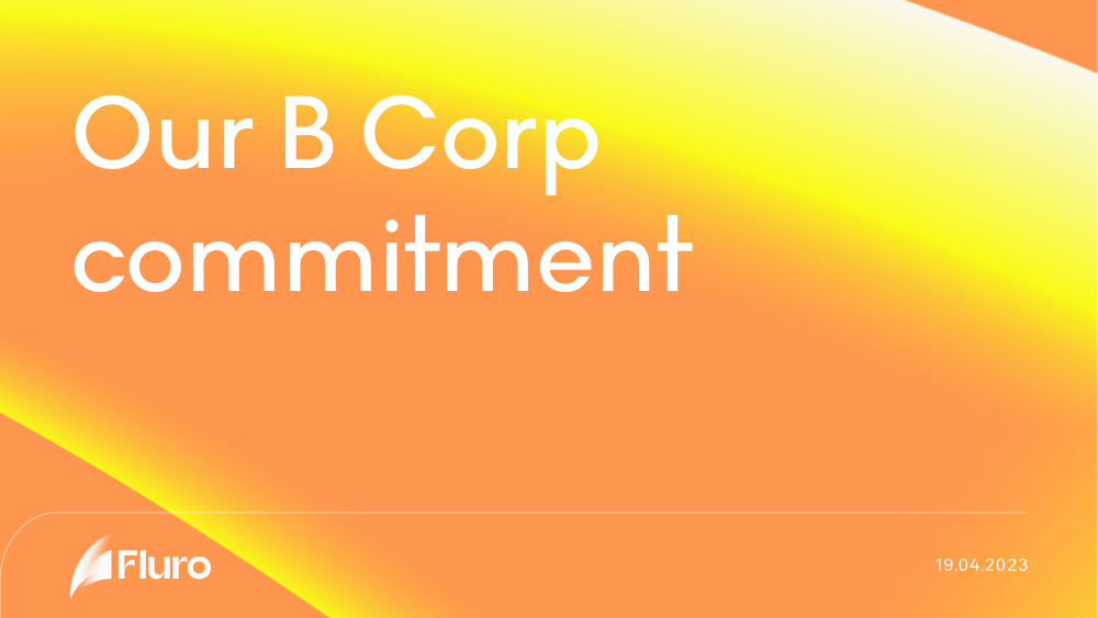 Our B Corp commitment