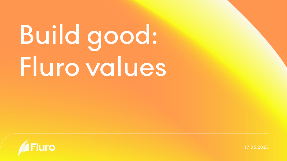 Build good: Fluro values